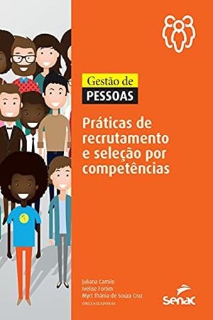 GESTAO DE PESSOAS: PRATICAS DE RECRUTAMENTO E SELECAO POR COMPETENCIAS | 9786555364682