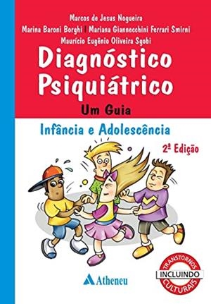 DIAGNÓSTICO PSIQUIÁTRICO (ED. EN PORTUGUÉS) | 9788538810438 | NOGUEIRA, MARCOS DE JESUS / BORGHI, MARINA BARONI