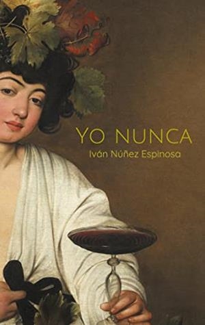 YO NUNCA | 9788411230438 | NUNEZ ESPINOSA, IVAN