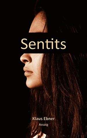 SENTITS | 9788411233132 | EBNER, KLAUS