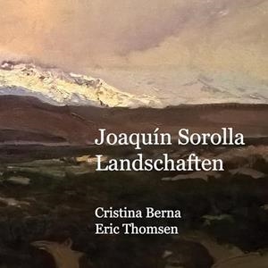 JOAQUIN SOROLLA LANDSCHAFTEN | 9788413269023 | BERNA, CRISTINA / THOMSEN, ERIC