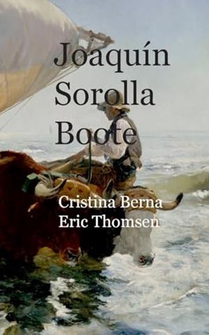 JOAQUIN SOROLLA BOOTE | 9788413730509 | BERNA, CRISTINA / THOMSEN, ERIC