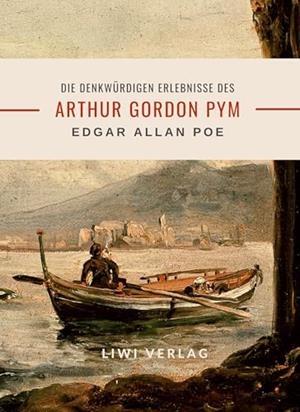 EDGAR ALLAN POE: DIE DENKWÜRDIGEN ERLEBNISSE DES ARTHUR GORDON PYM | 9783965429154 | POE, EDGAR ALLAN