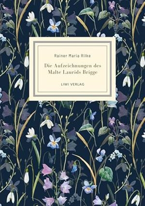RAINER MARIA RILKE : DIE AUFZEICHNUNGEN DES MALTE LAURIDS BRIGGE | 9783965429758 | RILKE, RAINER MARIA