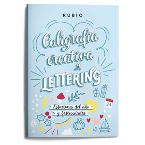 CALIGRAFÍA CREATIVA Y LETTERING. ESTACIONES DEL AÑO Y FESTIVIDADES | 9788418964626 | NÁCHER RODRÍGUEZ, BEATRIZ
