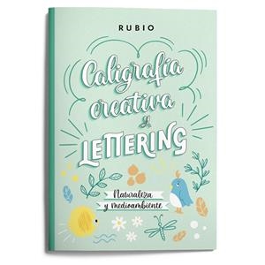 CALIGRAFÍA CREATIVA Y LETTERING. NATURALEZA Y MEDIOAMBIENTE | 9788418964633 | NÁCHER RODRÍGUEZ, BEATRIZ
