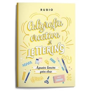 CALIGRAFÍA CREATIVA Y LETTERING. APUNTES BONITOS PARA CLASE | 9788418964640 | NÁCHER RODRÍGUEZ, BEATRIZ