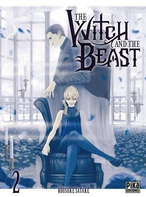 WITCH AND THE BEAST 02, THE | 9782811696672 | SATAKE, KOUSUKE