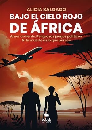 BAJO EL CIELO ROJO DE ÁFRICA | 9788468587387 | SALGADO, ALICIA