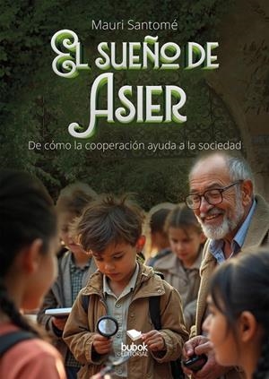 SUEÑO DE ASIER, EL | 9788468588582 | SANTOME, MAURI