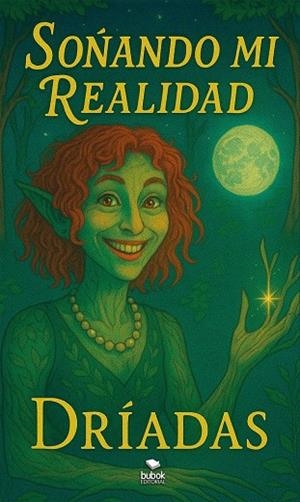 SOÑANDO MI REALIDAD | 9788468589152 | DRIADAS