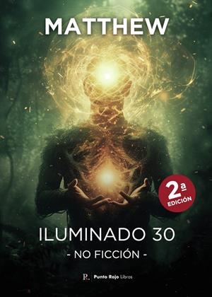ILUMINADO 30. NO FICCIÓN (SEGUNDA EDICIÓN) | 9790123578968 | MATTHEW