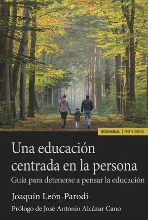 EDUCACIÓN CENTRADA EN LA PERSONA, UNA | 9788431340308 | LEON PARODI, JOAQUIN