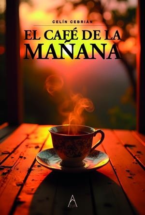 CAFÉ DE LA MAÑANA, EL | 9791387657253 | CEBRIAN, CELIN
