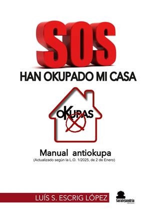 SOS, HAN OKUPADO MI CASA | 9791387815165 | ESCRIG LOPEZ, LUIS S.