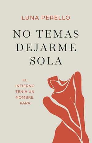 NO TEMAS DEJARME SOLA | 9798285612995 | PERELLO, LUNA