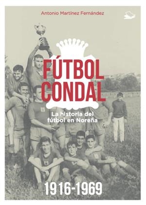 FÚTBOL CONDAL | 9788409722617 | MARTINEZ FERNANDEZ, ANTONIO