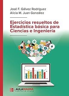 EJERCICIOS RESUELTOS DE ESTADÍSTICA BÁSICA PARA CIENCIAS E INGENIERÍA | 9788410458352 | GÁLVEZ RODRÍGUEZ, JOSÉ F.