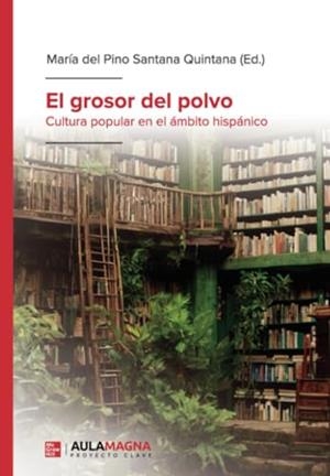 GROSOR DEL POLVO, EL | 9788410066618 | DEL PINO SANTANA QUINTANA, MARÍA