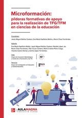 MICROFORMACIÓN : PÍLDORAS FORMATIVAS DE APOYO PARA LA REALIZACIÓN DE TFG/TFM EN CIENCIAS DE LA EDUCACIÓN | 9788410458345 | ESPIÑEIRA BELLÓN, EVA MARÍA