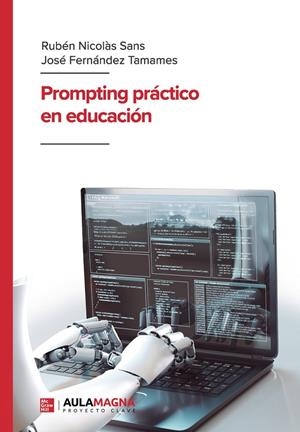 PROMPTING PRÁCTICO EN EDUCACIÓN | 9788410458406 | NICOLÀS SANS, RUBÉN