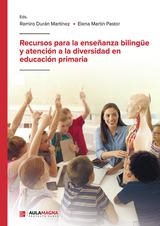 RECURSOS PARA LA ENSEÑANZA BILINGÜE Y ATENCIÓN A LA DIVERSIDAD EN EDUCACIÓN PRIMARIA | 9791387666217 | DURÁN MARTÍNEZ, RAMIRO