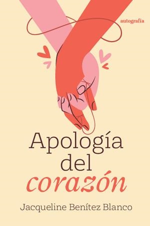 APOLOGÍA DEL CORAZÓN | 9791387737481 | BENÍTEZ BLANCO, JACQUELINE
