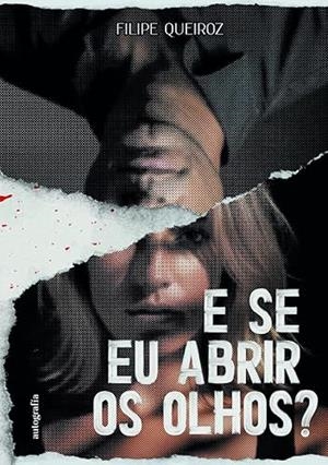 E SE EU ABRIR OS OLHOS? | 9788410430051 | QUEIROZ, FILIPE