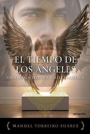 TIEMPO DE LOS ÁNGELES, EL | 9791387578787 | TORREIRO SUÁREZ, MANUEL
