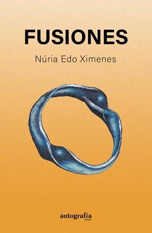 FUSIONES | 9788410430877 | EDO XIMENES, NÚRIA
