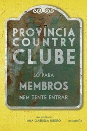 PROVÍNCIA COUNTRY CLUBE | 9788410347939 | RIBEIRO, ANA GABRIELA