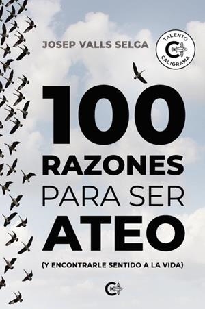 100 RAZONES PARA SER ATEO | 9788410089389 | VALLS SELGA, JOSEP