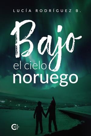 BAJO EL CIELO NORUEGO | 9791387763046 | RODRÍGUEZ B., LUCÍA