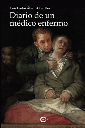 DIARIO DE UN MÉDICO ENFERMO | 9791387677213 | ÁLVARO GONZÁLEZ, LUIS CARLOS
