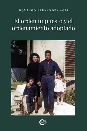 ORDEN IMPUESTO Y EL ORDENAMIENTO ADOPTADO, EL | 9791387602215 | FERNÁNDEZ AGIS, DOMINGO