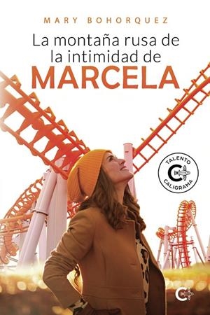 MONTAÑA RUSA DE LA INTIMIDAD DE MARCELA, LA | 9791387524371 | BOHORQUEZ, MARY