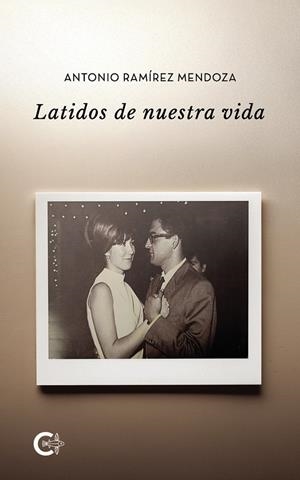 LATIDOS DE NUESTRA VIDA | 9791387677251 | RAMÍREZ MENDOZA, ANTONIO