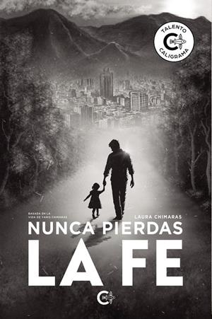 NUNCA PIERDAS LA FE - VOL. I | 9791387602444 | CHIMARAS, LAURA