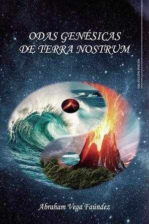 ODAS GENÉSICAS DE TERRA NOSTRUM | 9791387524098 | VEGA FAÚNDEZ, ABRAHAM