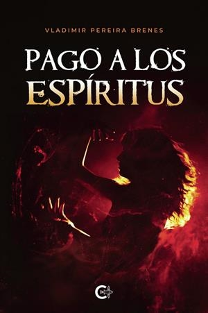 PAGO A LOS ESPÍRITUS | 9791387826062 | PEREIRA BRENES, VLADIMIR
