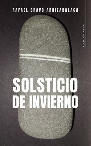 SOLSTICIO DE INVIERNO | 9791387677244 | BRAVO ARRIZABALAGA, RAFAEL
