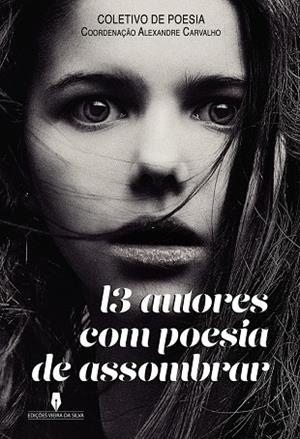 13 AUTORES COM POESIA DE ASSOMBRAR | 9789897796098 | COLETIVO DE 13 AUTORES