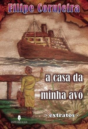 A CASA DA MINHA AVÓ | 9789897795510 | CORUJEIRA, FILIPE