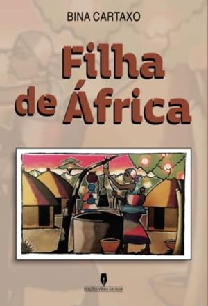 A FILHA DE ÁFRICA | 9789897795671 | CARTAXO, BINA