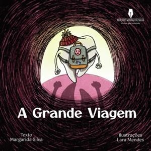 A GRANDE VIAGEM | 9789897794926 | SILVA, MARGARIDA