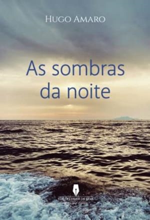 AS SOMBRAS DA NOITE | 9789897795183 | AMARO, HUGO