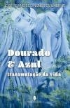 DOURADO E AZUL | 9789897795619 | GUILHERME, JOSÉ