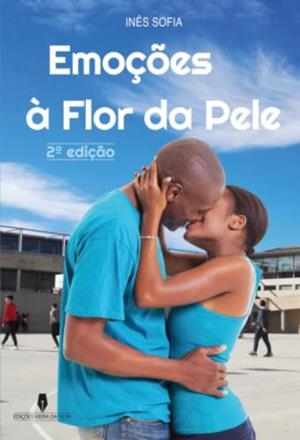 EMOÇÕES Á FLOR DA PELE, 2ª EDIÇÃO | 9789897792083 | SOFIA, INÉS