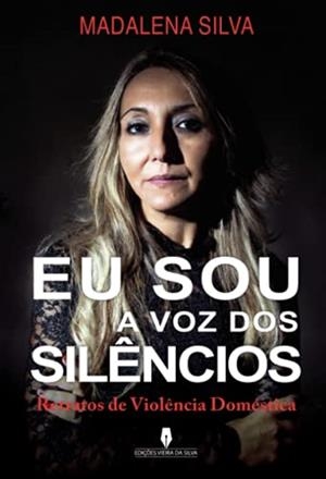 EU SOU A VOZ DOS SIL NCIOS | 9789897794582 | SILVA MADOLENA, MADALENA