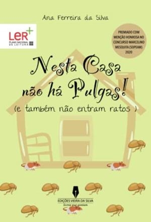 NESTA CASA NÃO HÁ PULGAS: (E TAMBÉM NÃO ENTRAM RATOS) | 9789897794865 | FERREIRA, ANA